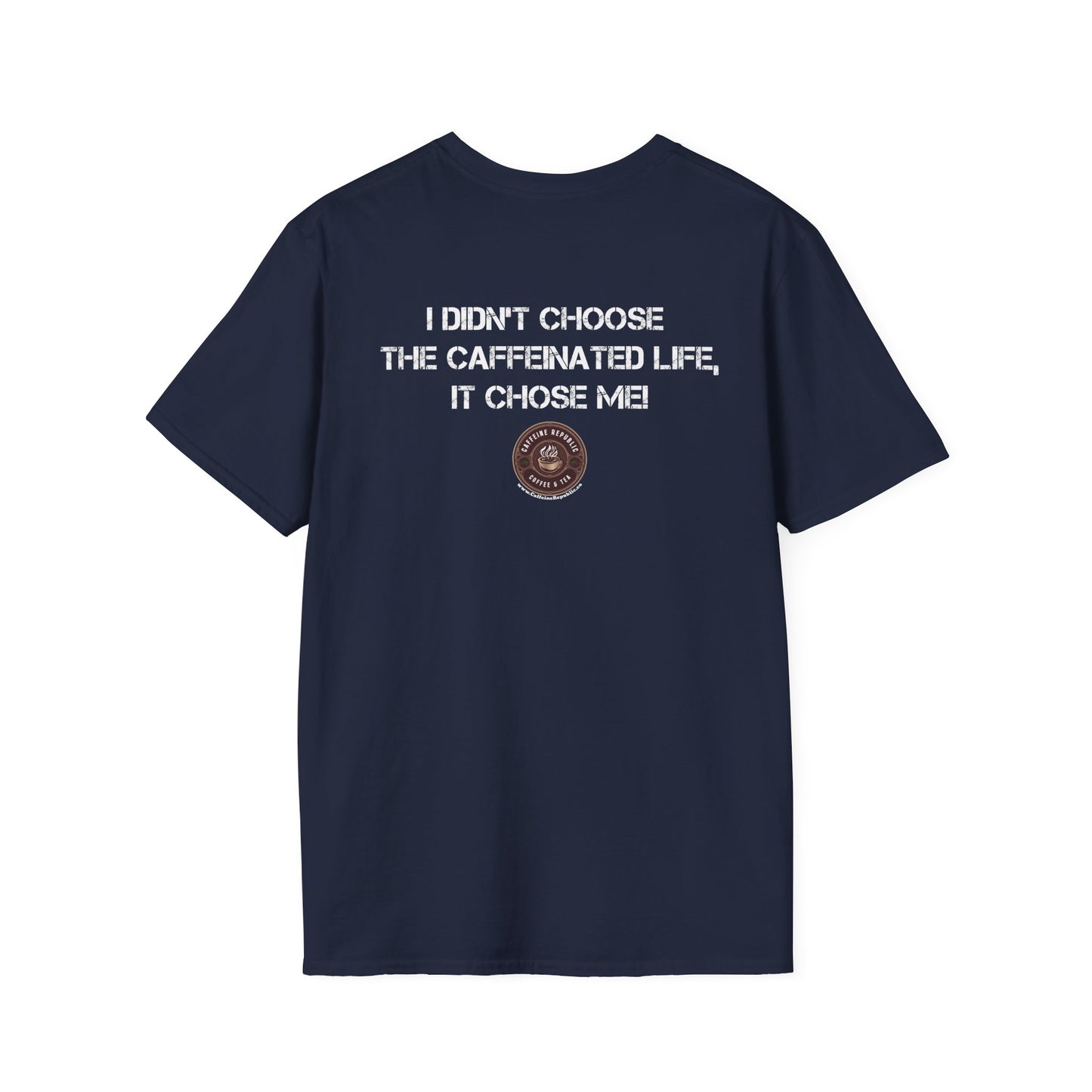 Caffeinated Life T-Shirt