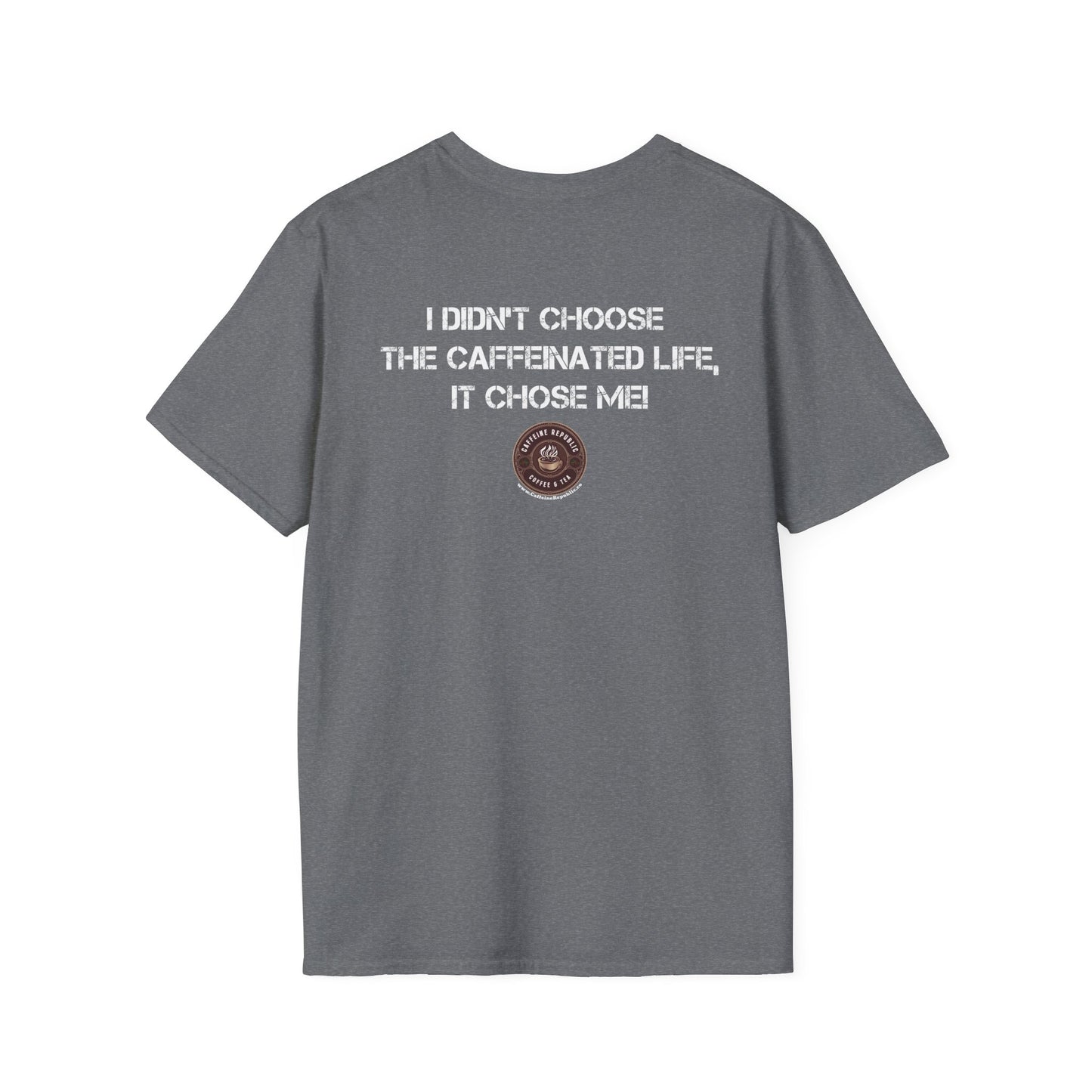 Caffeinated Life T-Shirt