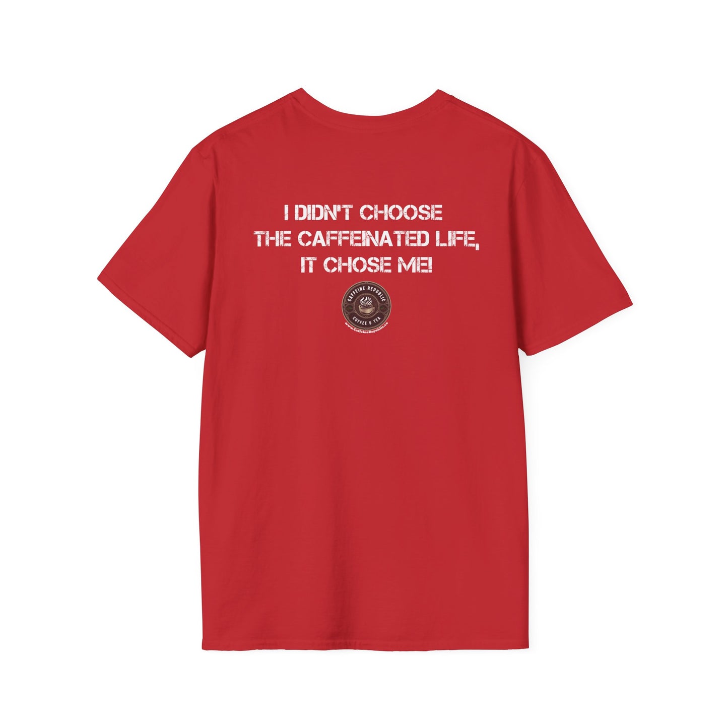 Caffeinated Life T-Shirt