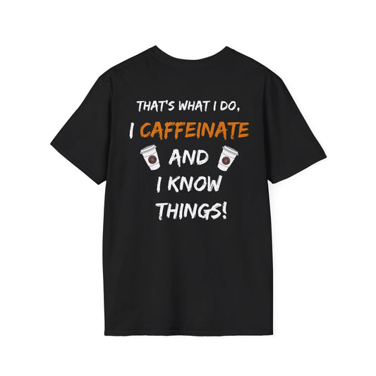 I know Things T-Shirt