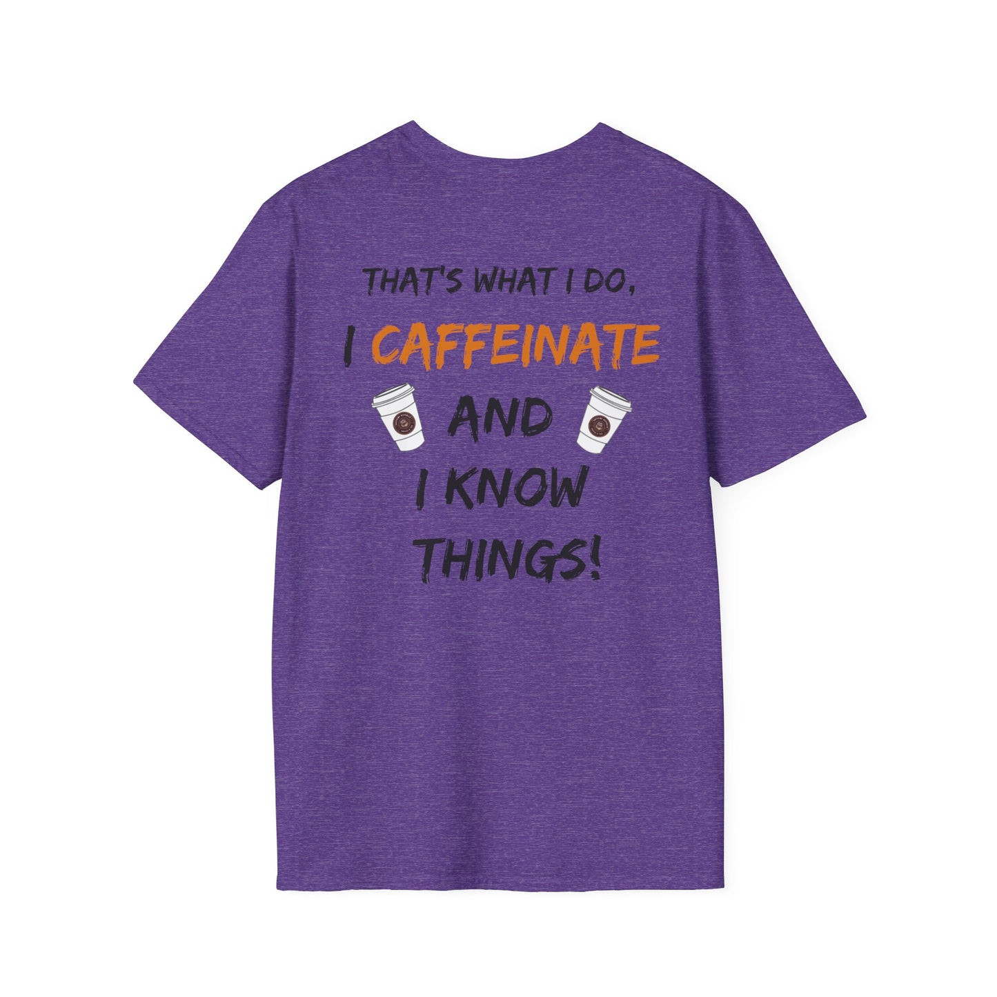 I know Things T-Shirt