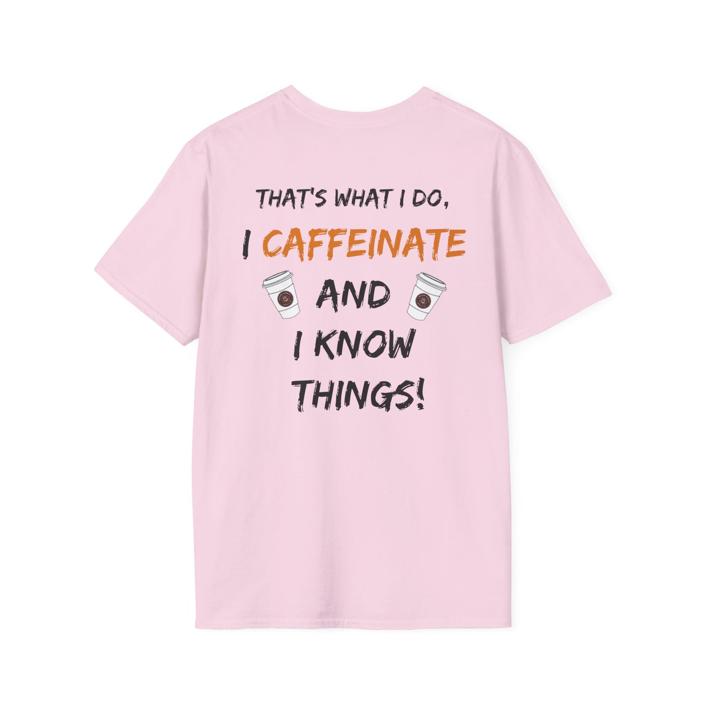I know Things T-Shirt