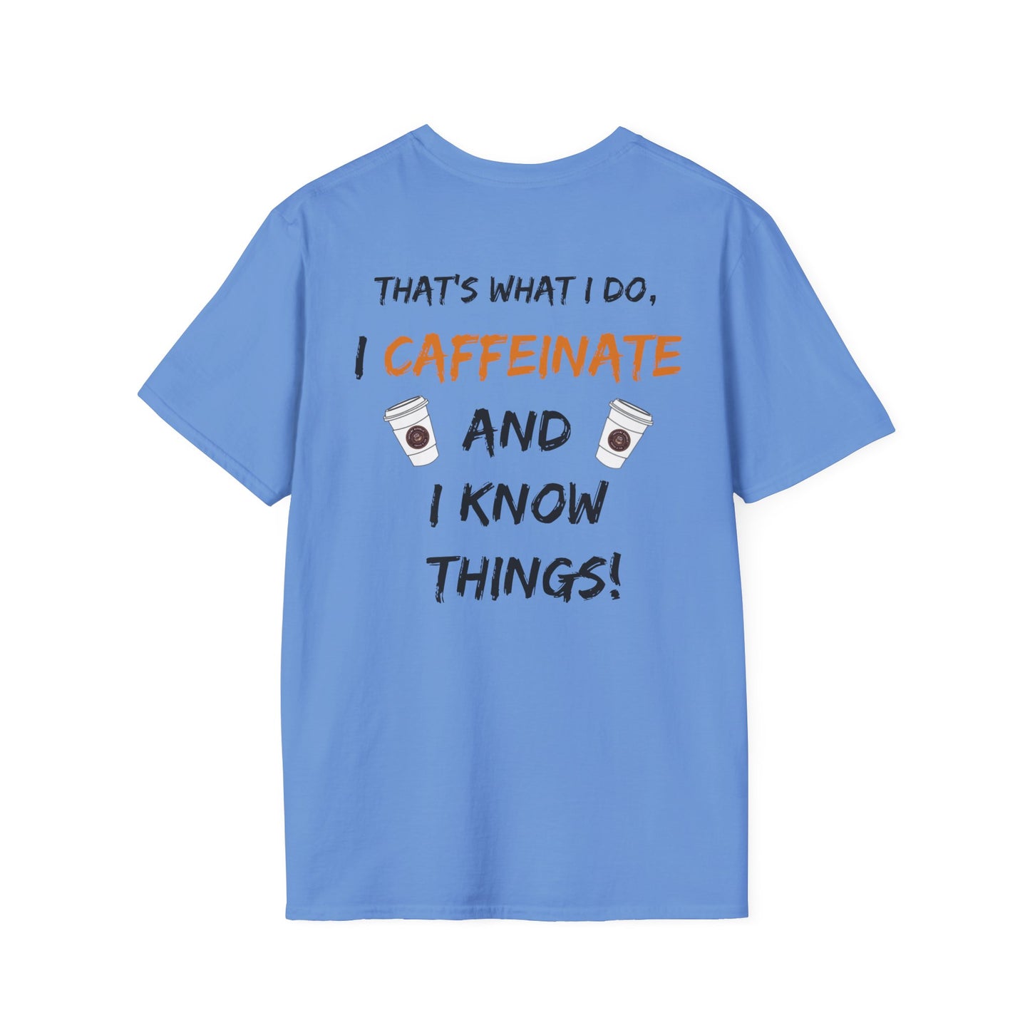 I know Things T-Shirt