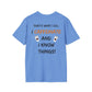 I know Things T-Shirt
